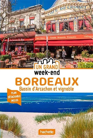 Bordeaux : bassin d'Arcachon et vignoble - Anne Lataillade