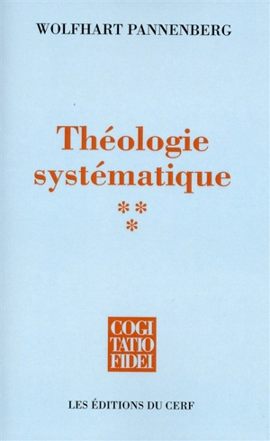 Théologie systématique. Vol. 3 - Wolfhart Pannenberg