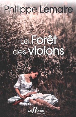 La forêt des violons - Philippe Lemaire