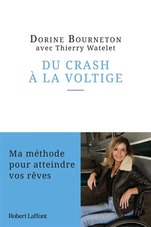 Du crash à la voltige - Dorine Bourneton