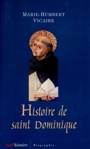 Histoire de saint Dominique - Marie-Humbert Vicaire