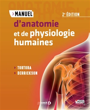 Manuel d'anatomie et de physiologie humaines - Gerard J. Tortora