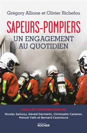 Sapeurs-pompiers : un engagement quotidien - Grégory Allione