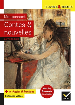 Contes & nouvelles : anthologie - Guy de Maupassant
