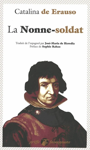 La nonne-soldat - Catalina de Erauso