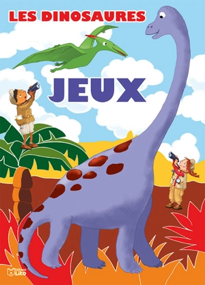 Les dinosaures : jeux - Vanna Bristot