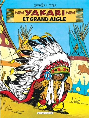 Yakari. Vol. 1. Yakari et Grand Aigle - Derib