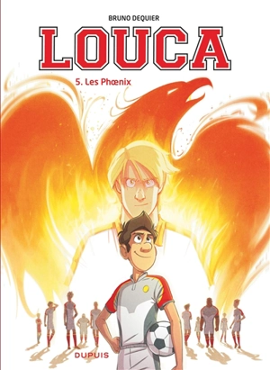 Louca. Vol. 5. Les Phoenix - Bruno Dequier