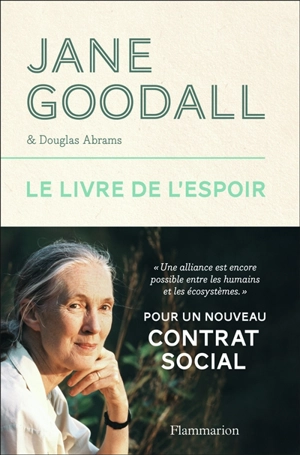Le livre de l'espoir : pour un nouveau contrat social - Jane Goodall