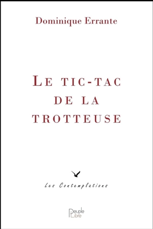 Le tic-tac de la trotteuse - Dominique Errante