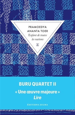 Buru quartet. Vol. 2. Enfant de toutes les nations - Pramoedya Ananta Toer