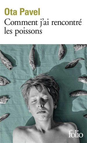 Comment j'ai rencontré les poissons - Ota Pavel