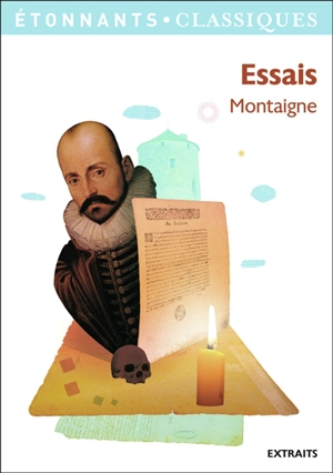 Essais : extraits - Michel de Montaigne