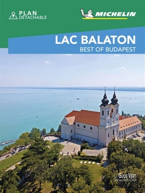 Lac Balaton : best of Budapest - Manufacture française des pneumatiques Michelin