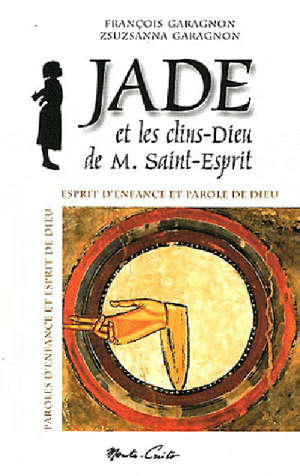 Jade et les clins-dieu de M. Saint Esprit - Collectif