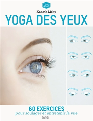 Yoga des yeux - Xanath Lichy