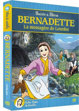 Bernadette, la messagère de Lourdes - Collectif