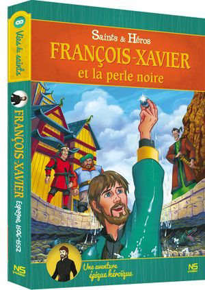 François-Xavier et la perle noire - Collectif