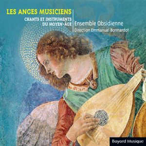 Les anges musiciens : Chants et instruments du Moyen-Âge - Obsidienne (ensemble vocal)