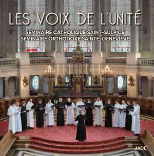 Les voix de l'unité - Séminaire Saint-Sulpice
