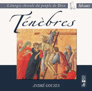 Ténèbres
 - Offices du jeudi, vendredi et samedi saints : coffret 3 CD - André Gouzes