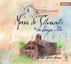 Messa De Silvanès : En Langue d'Oc - Choeur d''hommes de l''Abbaye  de Sylvanès