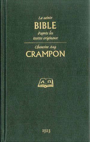 La sainte Bible : traduite par le chanoine Crampon