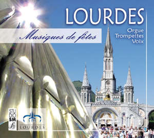 Lourdes, musiques de fêtes : Orgue, Trompette et Voix