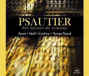 Psautier des messes de semaine : Avent, Noël, Carême et Temps Pascal - Jean-Paul Lécot