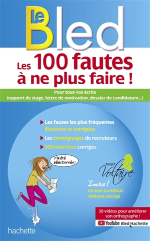 Les 100 fautes à ne plus faire ! : pour tous vos écrits (rapport de stage, lettre de motivation, dossier de candidature...) - Aurore Ponsonnet