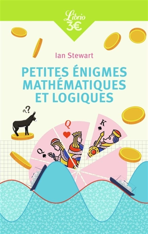 Petites énigmes mathématiques et logiques - Ian Stewart