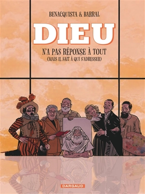 Dieu n'a pas réponse à tout. Vol. 2. Dieu n'a pas réponse à tout (mais il sait à qui s'adresser) - Tonino Benacquista