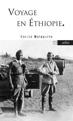 Voyage en Ethiopie : et autres écrits africains - Curzio Malaparte