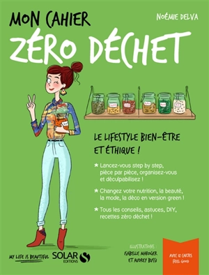 Mon cahier zéro déchet : le lifestyle bien-être et éthique ! - Noémie Delva