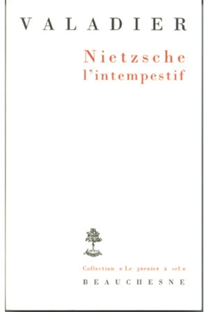 Nietzsche l'intempestif - Paul Valadier