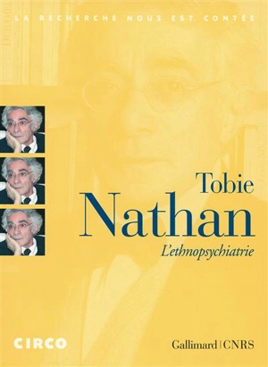 L'ETHNOPSYCHIATRIE - NATHAN TOBIE