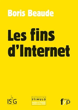 Les fins d'Internet - Boris Beaude