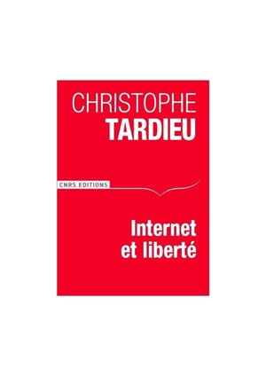 Internet et libertés - Christophe Tardieu