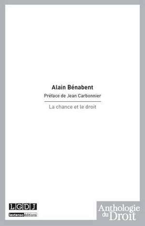 La chance et le droit - Alain Bénabent