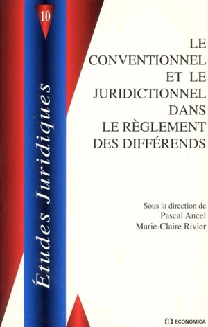 Le conventionnel et le juridictionnel dans le réglement des différends