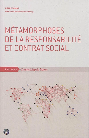 Métamorphoses de la responsabilité et contrat social - Pierre Calame