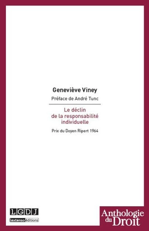 Le déclin de la responsabilité individuelle - Geneviève Viney