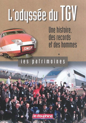 L'odyssée du TGV : une histoire, des records et des hommes / [Jacques Pagniez] | 