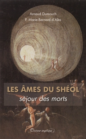 Les âmes du Shéol : séjour des morts - Arnaud Dumouch