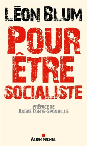 Pour être socialiste - Léon Blum