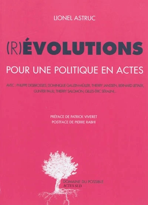 (R)évolutions : pour une politique en actes - Lionel Astruc