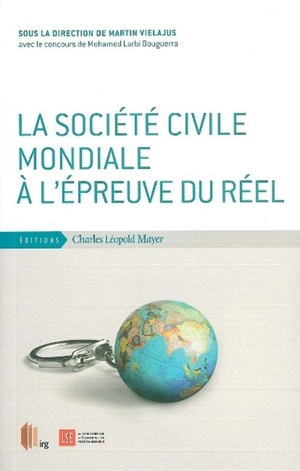 La société civile mondiale à l'épreuve du réel