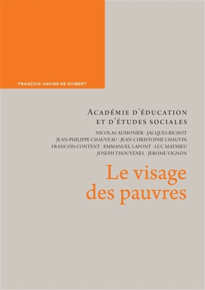 Le visage des pauvres - Académie d'éducation et d'études sociales (France)