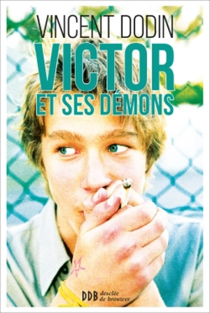 Victor et ses démons - Vincent Dodin