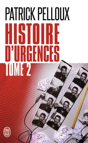 Histoire d'urgences. Vol. 2 - Patrick Pelloux